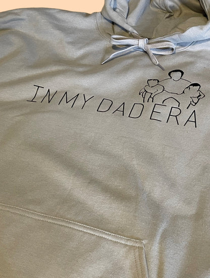 In My Dad Era Hoodie- Personalized - Proud Dad - Father’s Day Gift - Perfect Gift - Hoodie - Crewneck - Custom Sweatshirt